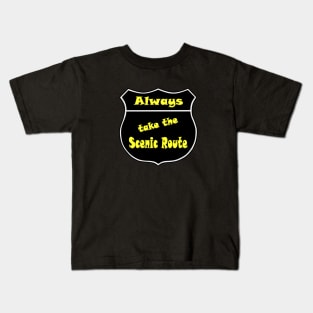 Always take the Scenic Route II Kids T-Shirt